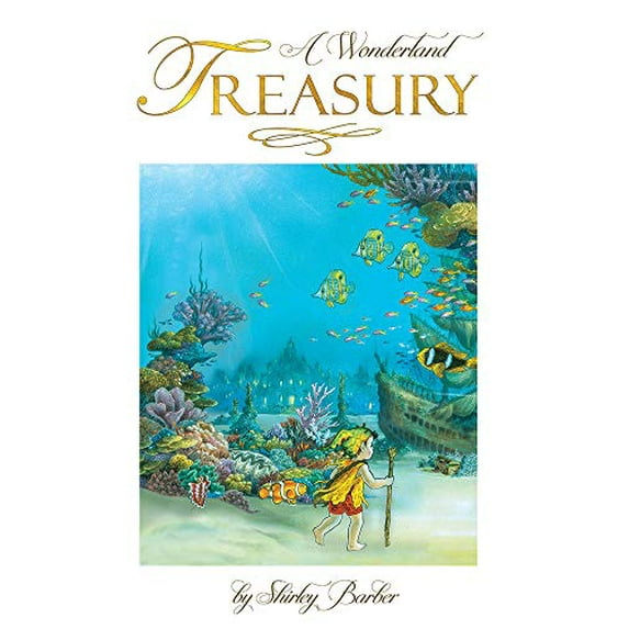A Wonderland Treasury Paperback 1925386953 9781925386950 Shirley Barber