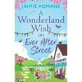 thumbnail image 1 of A Wonderland Wish on Ever After Street, (Paperback), 1 of 1