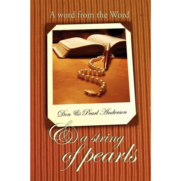 A Word From the Word & A String of Pearls, (Paperback)