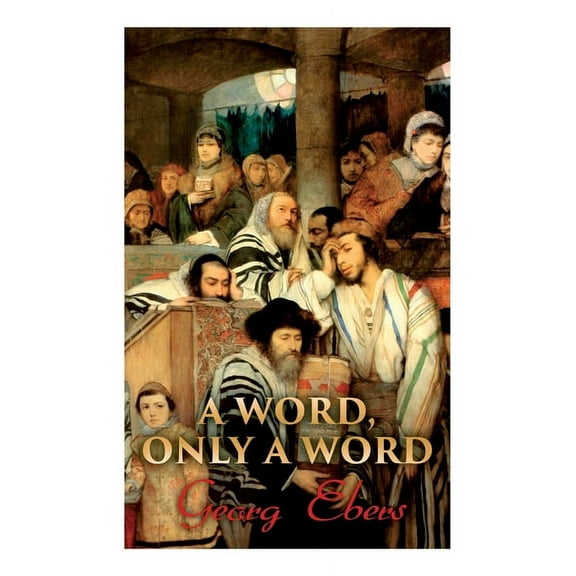A Word, Only a Word: Historical Novel
