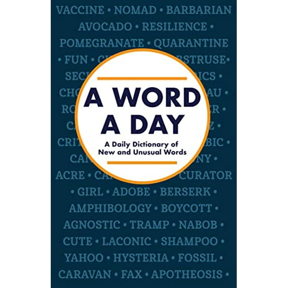 Pre-Owned A Word a Day: A Daily Dictionary of New and Unusual Words (Paperback) 163938121X 9781639381210