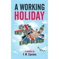 thumbnail image 1 of A Working Holiday (Paperback), 1 of 1