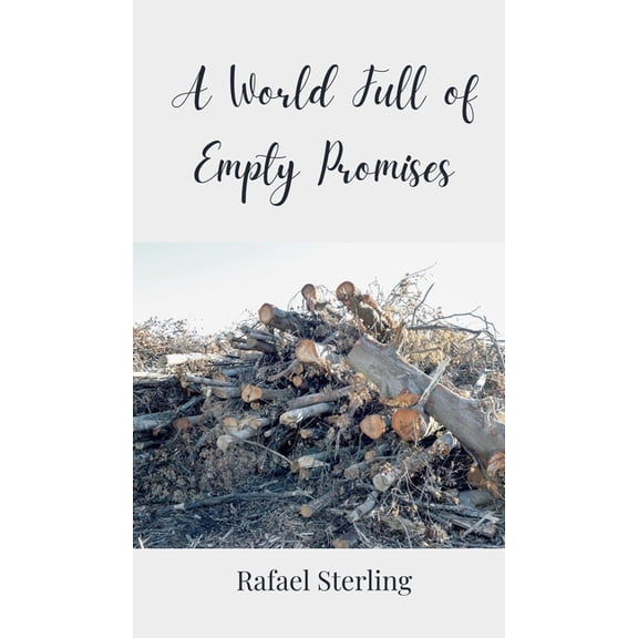 A World Full of Empty Promises, (Hardcover)