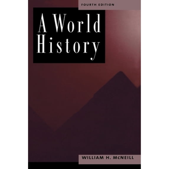 Pre-Owned A World History, 4th Edition (Paperback) 019511616X 9780195116168
