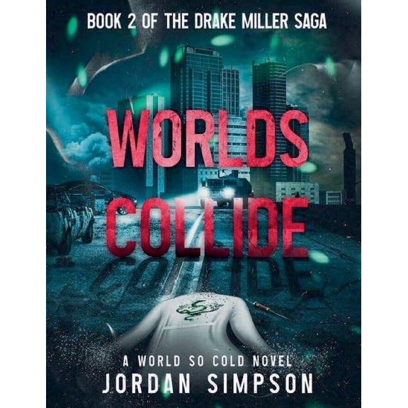 A World So Cold Universe Worlds Collide, Book 2, (Paperback)