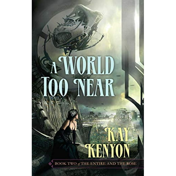 Pre-Owned A World Too Near, 2 (Paperback) 1591026962 9781591026969