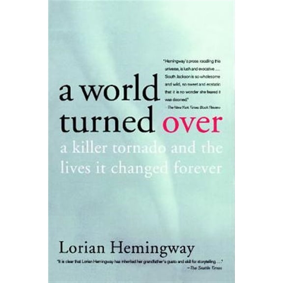 Pre-Owned A World Turned Over : A Killer Tornado and the Lives It Changed Forever (Paperback)