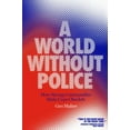 thumbnail image 1 of Pre-Owned A World Without Police : How Strong Communities Make Cops Obsolete (Hardcover) 9781839760051, 1 of 1