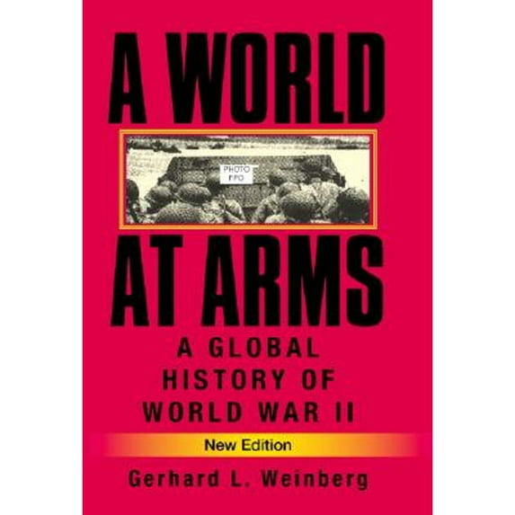 Pre-Owned A World at Arms: A Global History of World War II Paperback