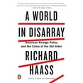 thumbnail image 1 of Pre-Owned A World in Disarray: American Foreign Policy and the Crisis of the Old Order (Paperback) 0399562389 9780399562389, 1 of 1