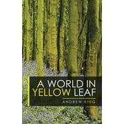 A World in Yellow Leaf Paperback
