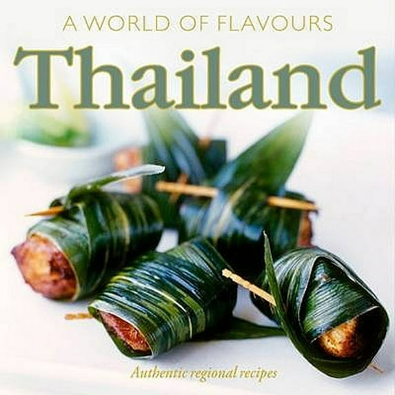 Pre-Owned A World of Flavours Thailand: Authentic Regional Recipes (Hardcover 9781845433208) by Christine Watson