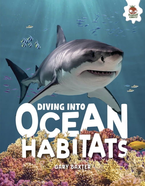 A World of Habitats Diving Into Ocean Habitats, (Hardcover)