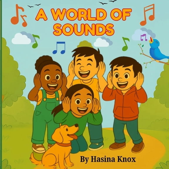 Adventure Children's Books A World of Sounds: A Fun Rhyming Book of Sounds and Counting From 1 to 10, (Paperback)