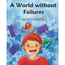 Pre-Owned A World without Failures: Growth Mindset (Paperback) 3948298033 9783948298036