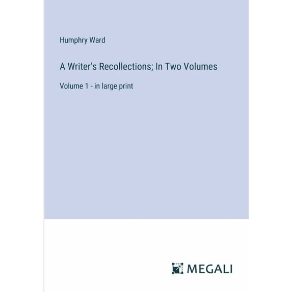 A Writer's Recollections; In Two Volumes, (Paperback)