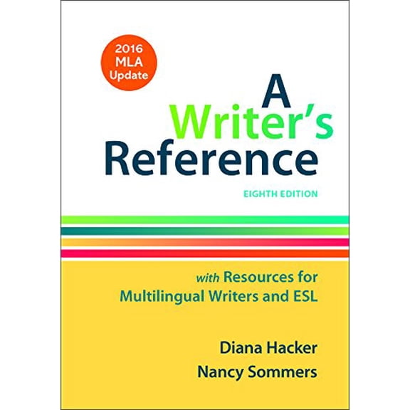 Pre-Owned A Writer's Reference With Resources for Multilingual Writers and Esl: With 2016 Mla Update, 9781319087067, 131908706X, Paperback, Updated edition