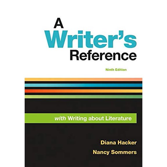 Pre-Owned A Writer's Reference with Writing About Literature, 9781319133054, 1319133053, Paperback, Ninth edition