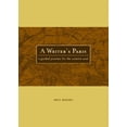 thumbnail image 1 of Pre-Owned A Writers Paris: A Guided Journey For The Creative Soul (Paperback) 1582973598 9781582973593, 1 of 1