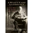 thumbnail image 1 of Pre-Owned A Wyatt Earp Anthology: Long May His Story Be Told Hardcover, 1 of 1