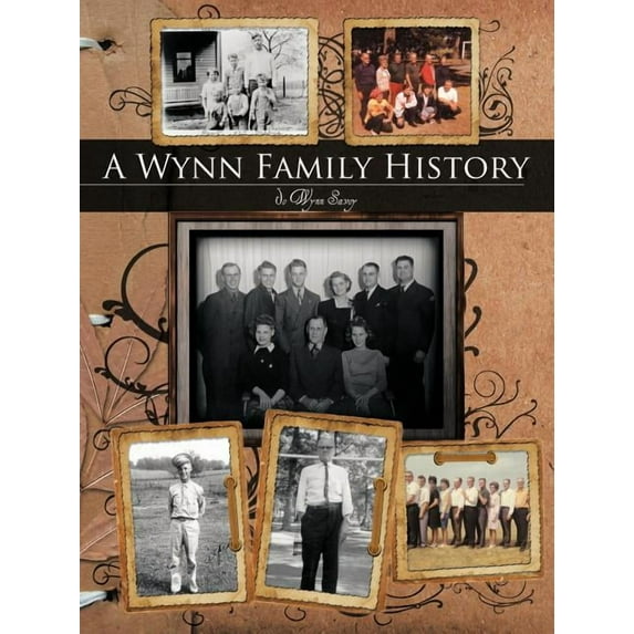 A Wynn Family History (Paperback) by Jo Wynn Savoy