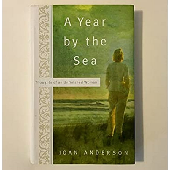 Pre-Owned A YEAR BY THE SEA. THOUGHTS OF AN UNFINISHED WOMAN (Hardcover) 1606712357 9781606712351