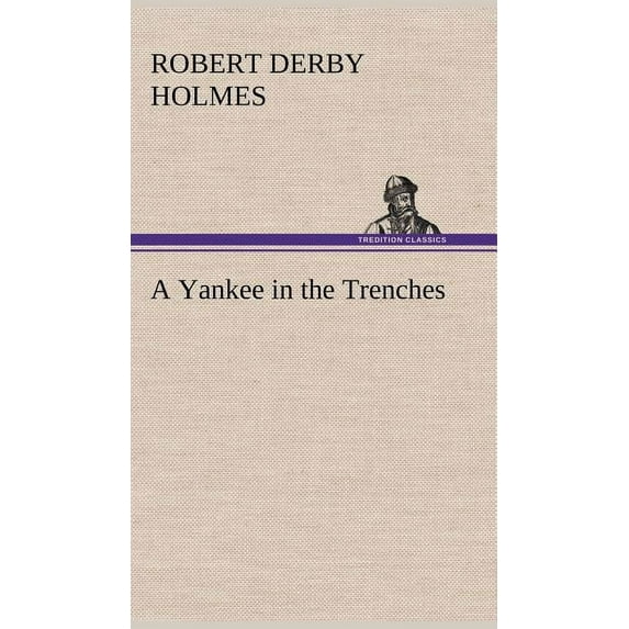 A Yankee in the Trenches (Hardcover)