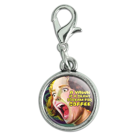 A Yawn is a Silent Scream for Coffee Funny Humor Antiqued Bracelet Pendant Zipper Pull Charm with Lobster Clasp