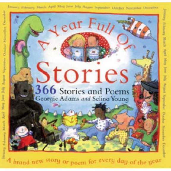 Pre-Owned A Year Full of Stories: 366 Stories and Poems All in One Book (Hardcover) 1858811821 9781858811826
