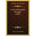 thumbnail image 1 of A Year Of Beautiful Thoughts (1902) (Paperback), 1 of 1