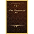 thumbnail image 1 of A Year Of Consolation (1847) (Paperback), 1 of 1