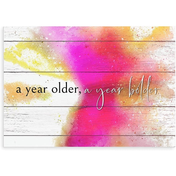 A Year Older A Year Bolder Rustic Wood Wall Sign 8x12