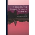 thumbnail image 1 of A Year On the Punjab Frontier, in 1848-49; Volume 1 (Paperback), 1 of 1