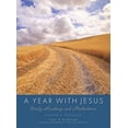 thumbnail image 1 of Pre-Owned A Year with Jesus: Daily Readings and Meditations (Hardcover) 0061118435 9780061118432, 1 of 1