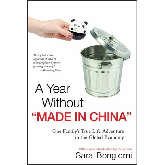 A Year Without Made in China: One Family's True Life Adventure in the Global Economy, (Paperback)