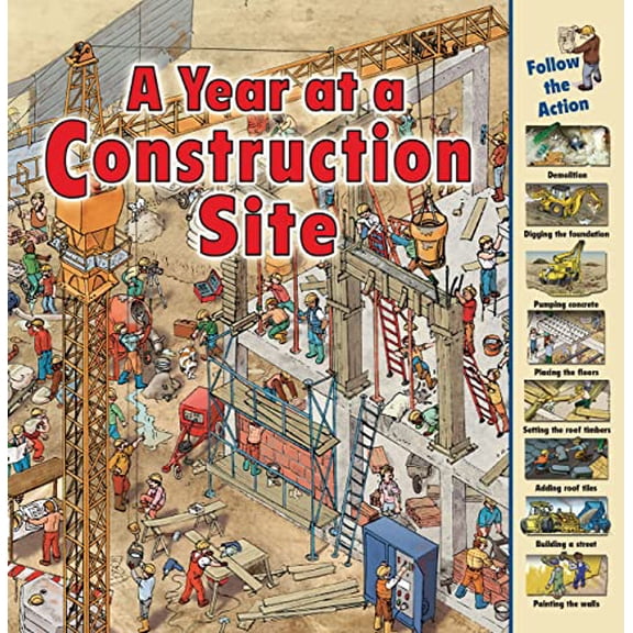 Pre-Owned A Year at a Construction Site (Paperback) 1580137954 9781580137959