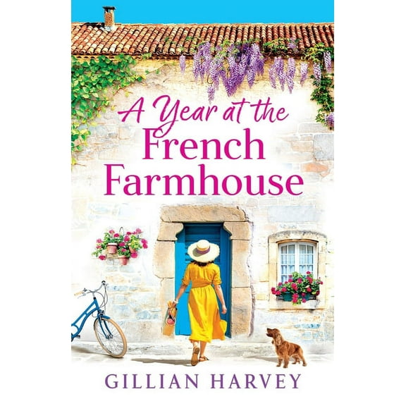A Year at the French Farmhouse, (Paperback)