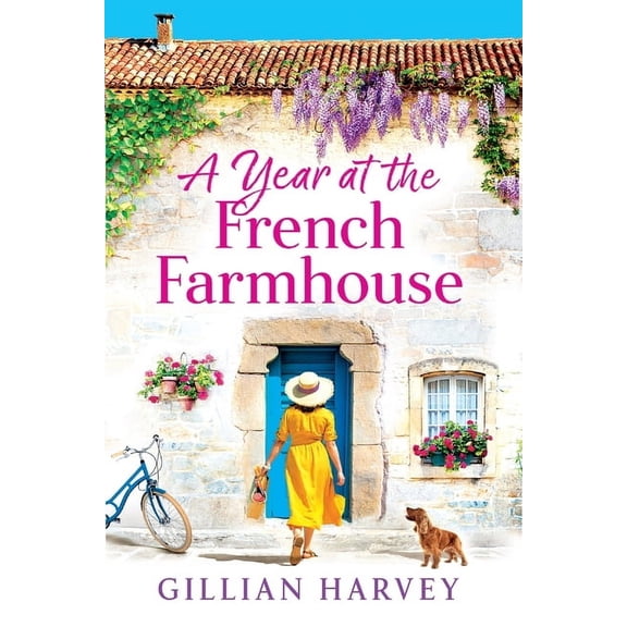 A Year at the French Farmhouse, (Paperback)