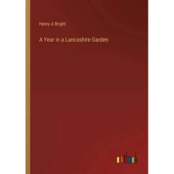 A Year in a Lancashire Garden (Paperback)