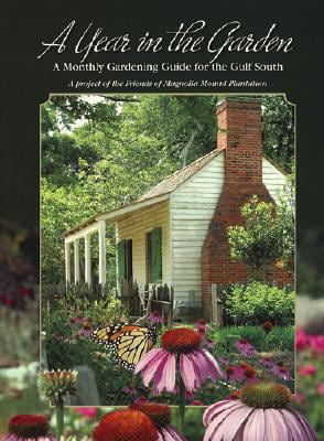 Pre-Owned A Year in the Garden: A Monthly Gardening Guide for the Gulf South (Spiral-bound) 097988120X 9780979881206