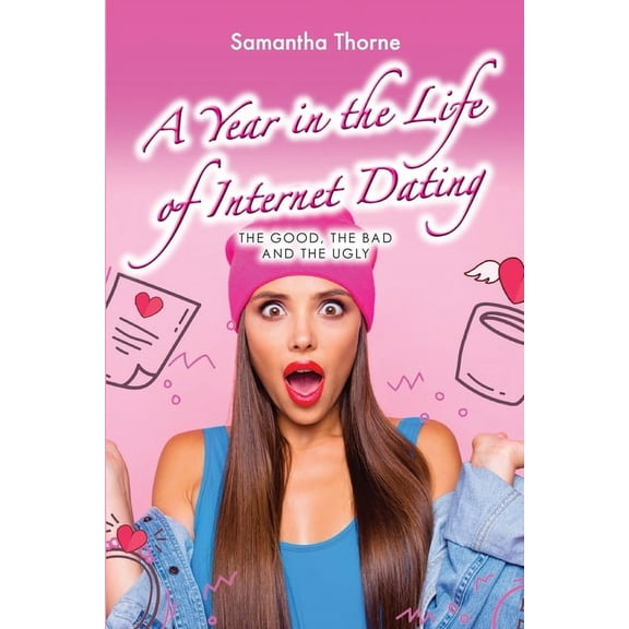 A Year in the Life of Internet Dating (Paperback)