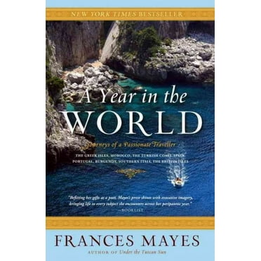 A Year in the World : Journeys of A Passionate Traveller - Paperback