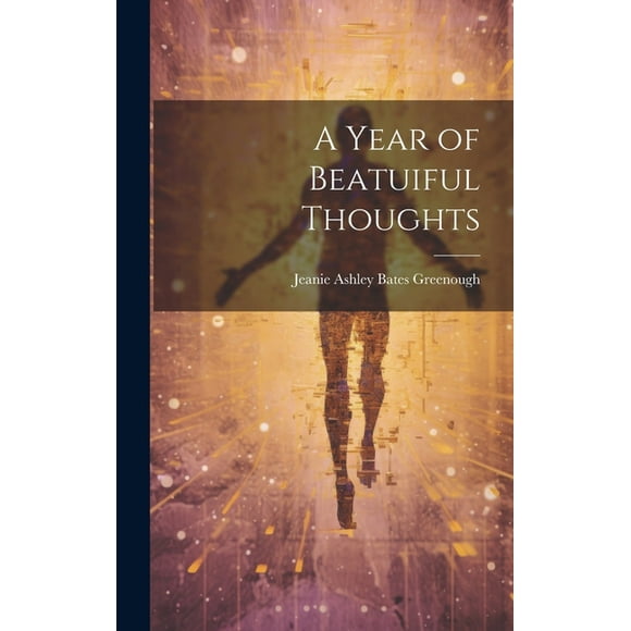 A Year of Beatuiful Thoughts (Hardcover)