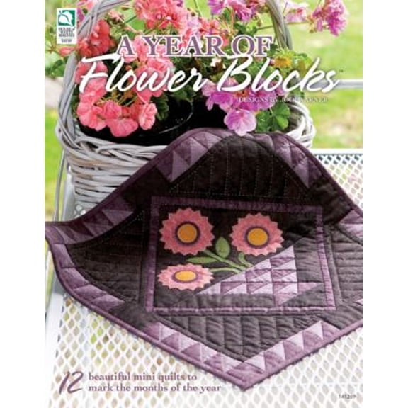 Pre-Owned A Year of Flower Blocks (Paperback) 1592171621 9781592171620