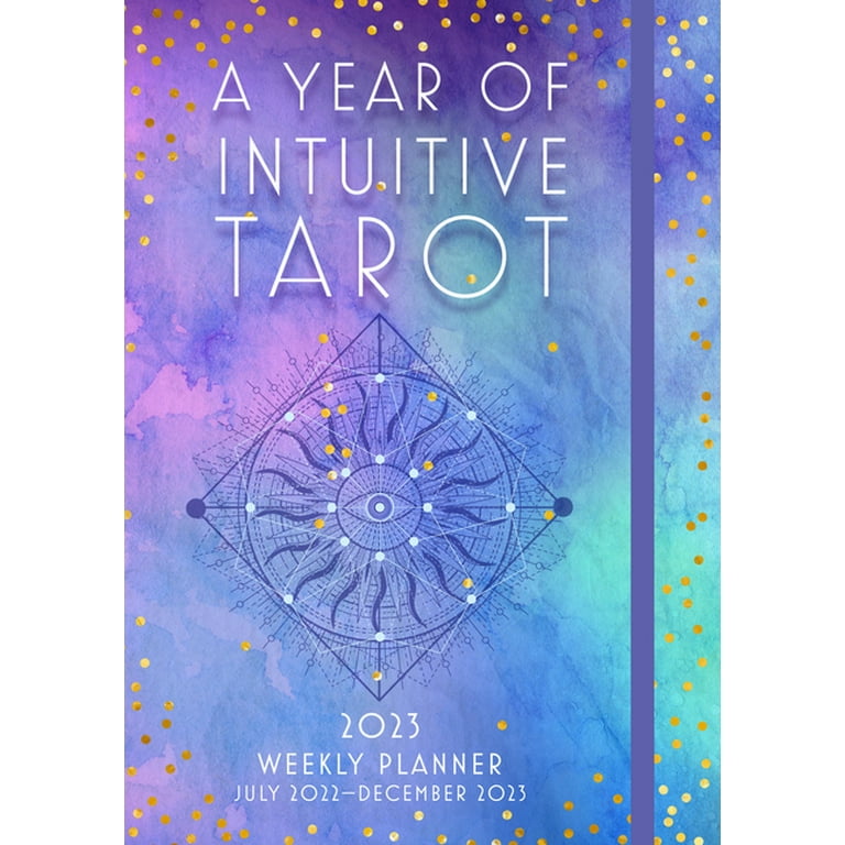 A Year of Intuitive Tarot 2023 Weekly Planner (Other) 