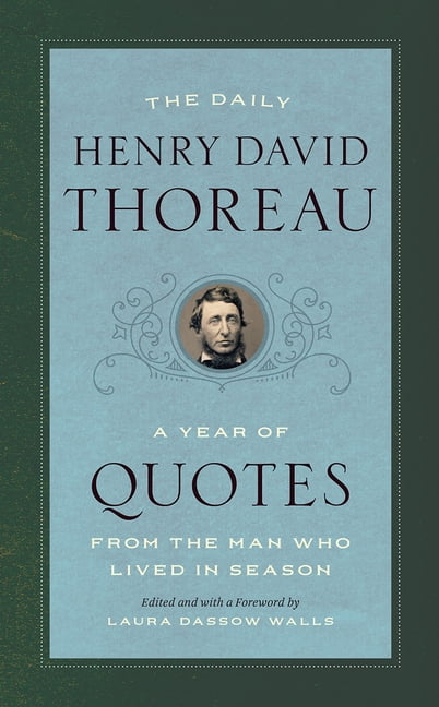 A Year of Quotes: The Daily Henry David Thoreau : A Year of Quotes from the Man Who Lived in Season (Edition 1) (Paperback)