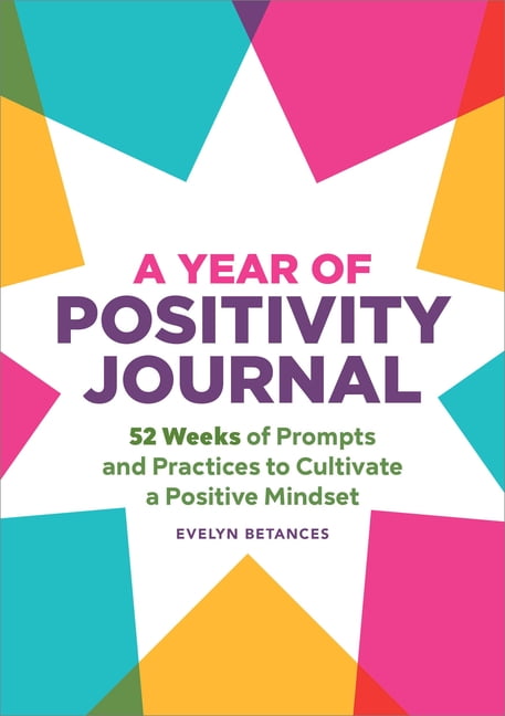 Postitivity Reflection Year of Reflections Journal A Year of Positivity Journal: 52 Weeks of ...