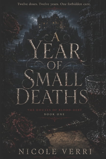 A Year of Small Deaths: A Gothic Vampire Romance, (Paperback)