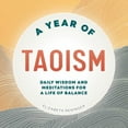 thumbnail image 1 of Pre-Owned A Year of Taoism: Daily Wisdom and Meditations for a Life of Balance (Paperback) 1685397298 9781685397296, 1 of 1