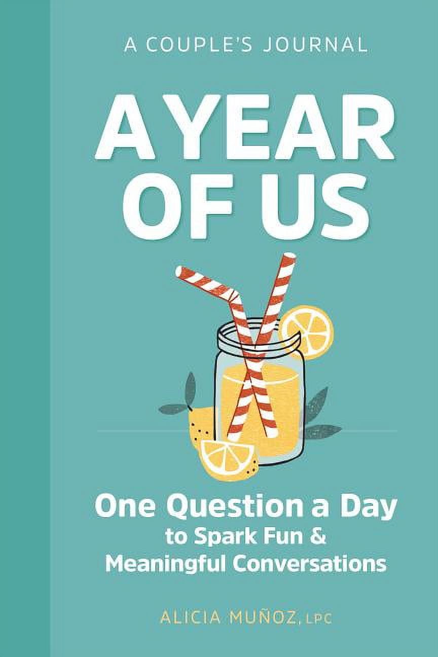 A Year of Us: A Couple's Journal : One Question a Day to Spark Fun and  Meaningful Conversations (Paperback) 
